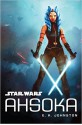 Star Wars Ahsoka - E.K. Johnston