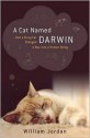 A Cat Named Darwin - William Jordan