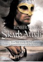 Zaprzysiężeni. Skarb Attyli - Robert Low