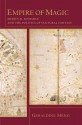 Empire of Magic: Medieval Romance and the Politics of Cultural Fantasy - Geraldine Heng, Columbia University Press