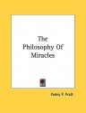 The Philosophy of Miracles - Parley P. Pratt