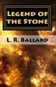 Legend of the Stone: Chapter II (Loserville Engineering The Successions) - L.R. Ballard