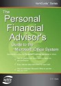 The Personal Financial Advisor's Guide to the Microsoft Office System - S.E. Slack