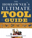 The Homeowner's Ultimate Tool Guide: Choosing the Right Tool for Every Home Improvement Job - Sandor Nagyszalanczy