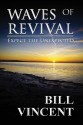 Waves of Revival: Expect the Unexpected - Bill Vincent