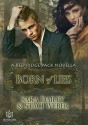 Born of Lies (Red Ridge Pack #0.5) - Sara Dailey, Staci Weber