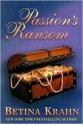 Passion's Ransom - Betina Krahn