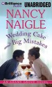 Wedding Cake and Big Mistakes - Nancy Naigle