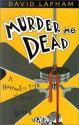 Murder Me Dead - David Lapham