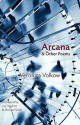 Arcana and Other Poems - Veronica Volkow, Michael Smith, Luis Ingelmo