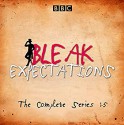 Bleak Expectations: The Complete BBC Radio 4 Series - Macmillan Digital Audio, Raquel Cassidy, Anthony Head, Mark Evans, Celia Imrie, Jane Asher, Geoffrey Whitehead, Richard Johnson, David Mitchell