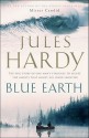 Blue Earth - Jules Hardy