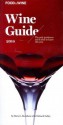 FOOD & WINE: Wine Guide 2014 - Food and Wine, Mary G. Burnham