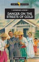 Adoniram Judson: Danger on the Streets of Gold - Irene Howat