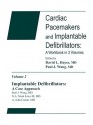 Cardiac Pacemakers and Implantable Defibrillators: A Workbook in 3 Volumes, Volume 2: Implantable Defibrillators: A Case Approach - Paul J. Wang, David L. Hayes, A. John Camm