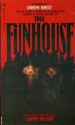 The Fun House (Based on a screenplay by Larry Block) - Owen West