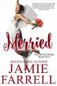 Merried (Misfit Brides Book 5) - Jamie Farrell