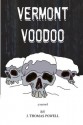 Vermont Voodoo - J. Powell