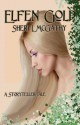 Elfen Gold - A Storyteller Tale - Sheri L McGathy