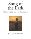 Song of the Lark: Complete 1915 Edition (Cather's Prairie Trilogy) - Willa Cather