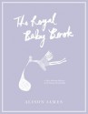 The Royal Baby Book - Alison James