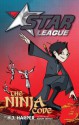 Star League 4: The Ninja Code - H.J. Harper, Nahum Ziersch