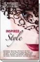 Inspired Style - Cheryl Obermiller, Pat Gray, Sandy Moore, Alison Vaughn, Debbie Wright, Ginny Baldridge, Oreet Mizrahi, Julie Maeder, Sally Templeton, Cynthia Lee Miller, Chris Fulkerson, Lisa Ann Martin, Dominique Vaughan-Russell, Carrie Leum, Barbara Layne, Milena Joy, Shirley Borrell