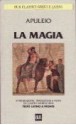 La magia - Apuleius, Claudio Moreschini