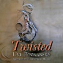 Twisted - Uvi Poznansky, Heather Hogan