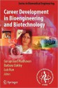 Career Development in Bioengineering and Biotechnology (NOOKstudy eTextbook) - Guruprasad Madhavan, Barbara Oakley, Luis G. Kun