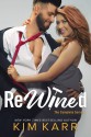 Rewined: The Complete Series - Kim Karr