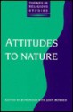 Attitudes to Nature - Jean Holm, John Bowker