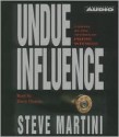 Undue Influence - Steve Martini, Harry Hamlin