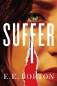 Suffer - E.E. Borton