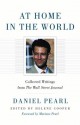 At Home in the World (Wall Street Journal Book) - Daniel Pearl, Mariane Pearl