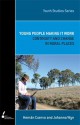 Young People Making It Work: Continuity and Change In Rural Places - Hernán Cuervo, Johanna Wyn