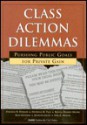 Class Action Dilemmas: Pursuing Public Goals for Private Gain - Deborah Hensler