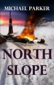 North Slope - Michael Parker