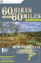 60 Hikes Within 60 Miles: New York City: Including northern New Jersey, southwestern Connecticut, and western Long Island - Christopher Brooks, Catherine Brooks