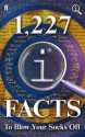 1227 QI Facts To Blow Your Socks Off - John Lloyd, John Mitchinson