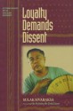 Loyalty Demands Dissent - Sulak Sivaraksa