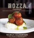 The Mozza Cookbook: Recipes from Los Angeles's Favorite Italian Restaurant and Pizzeria - Nancy Silverton, Matt Molina, Carolynn Carreño, Mario Batali, Carolynn Carreno