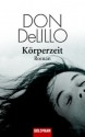 Körperzeit - Don DeLillo