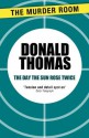 The Day the Sun Rose Twice - Donald Thomas