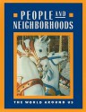 People and Neighborhoods: The World Around Us - Barry K. Beyer, Walter C. Parker, Jean Craven, Mary A. McFarland