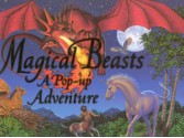 Magical Beasts: A Pop Up Adventure - Nick Denchfield, Anne Wallace Sharp