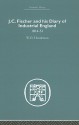 J. C. Fischer and His Diary of Industrial England: 1814-51 - W.O. Henderson