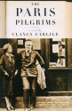 The Paris Pilgrims - Clancy Carlile