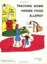 Tracking Down Hidden Food Allergy - William G. Crook