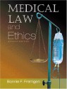 Medical Law and Ethics - Bonnie F. Fremgen